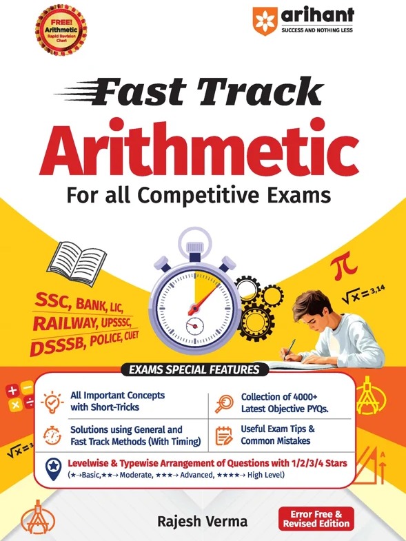 Fast Track Arithmetic | 4000+ MCQs & PYQs with Short Tricks, Fast Calculations & Level-Wise Practice | Useful for SSC, Banking, Railway, UPSSSC, DSSSB, Police & CUET | Completely Revised Edition 2027